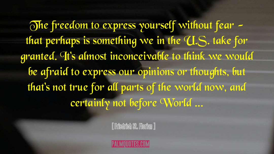 Freedom To Express quotes by Friedrich St. Florian