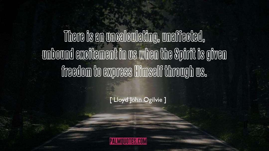 Freedom To Express quotes by Lloyd John Ogilvie