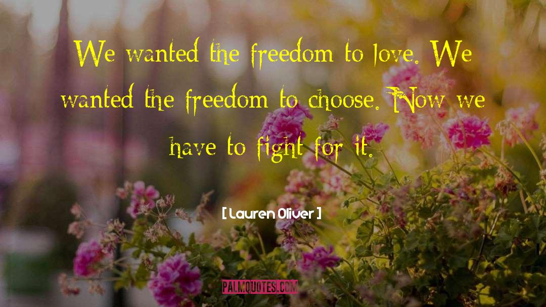 Freedom To Love quotes by Lauren Oliver