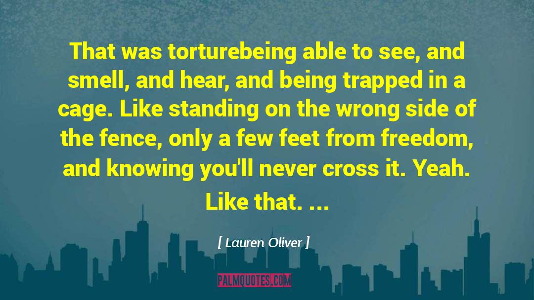Freedom Trapped Lonely Reckless quotes by Lauren Oliver