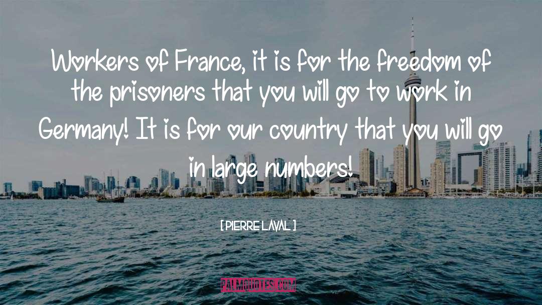 Freedom Will Prevail quotes by Pierre Laval