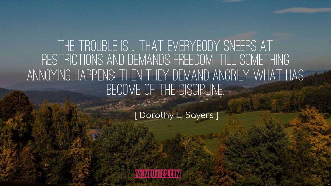 Freedom Within quotes by Dorothy L. Sayers