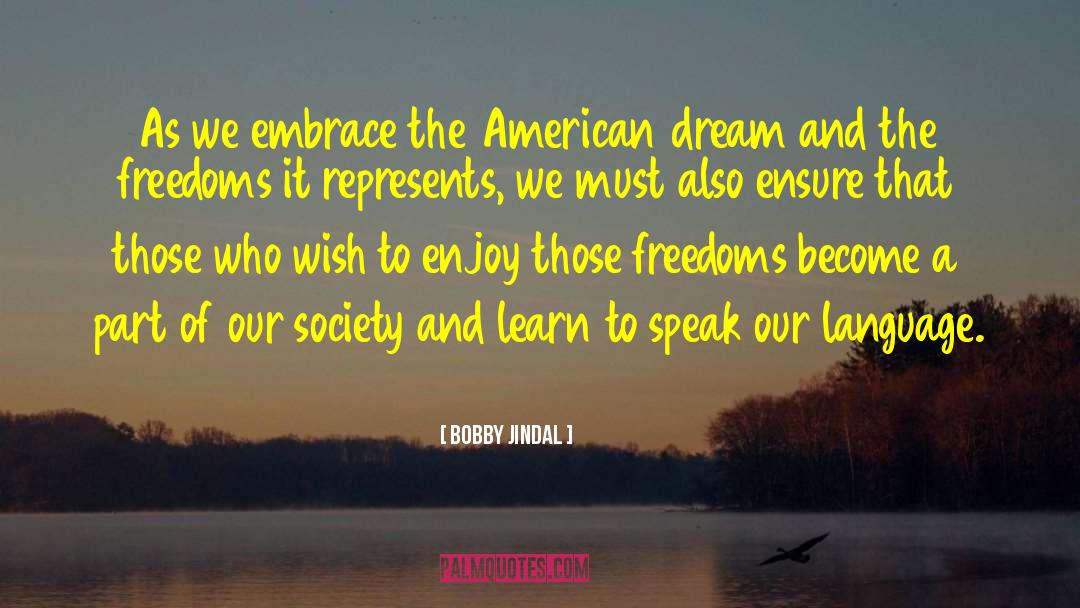 Freedoms quotes by Bobby Jindal