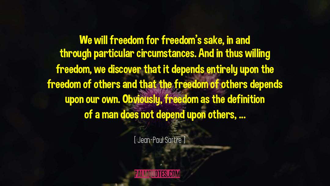 Freedoms quotes by Jean-Paul Sartre