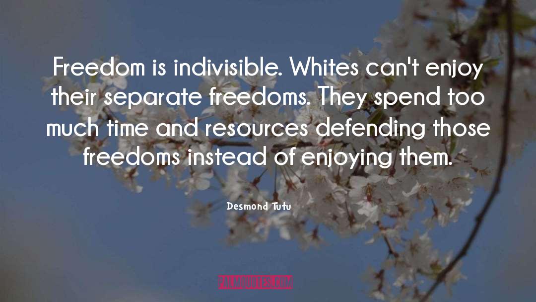 Freedoms quotes by Desmond Tutu