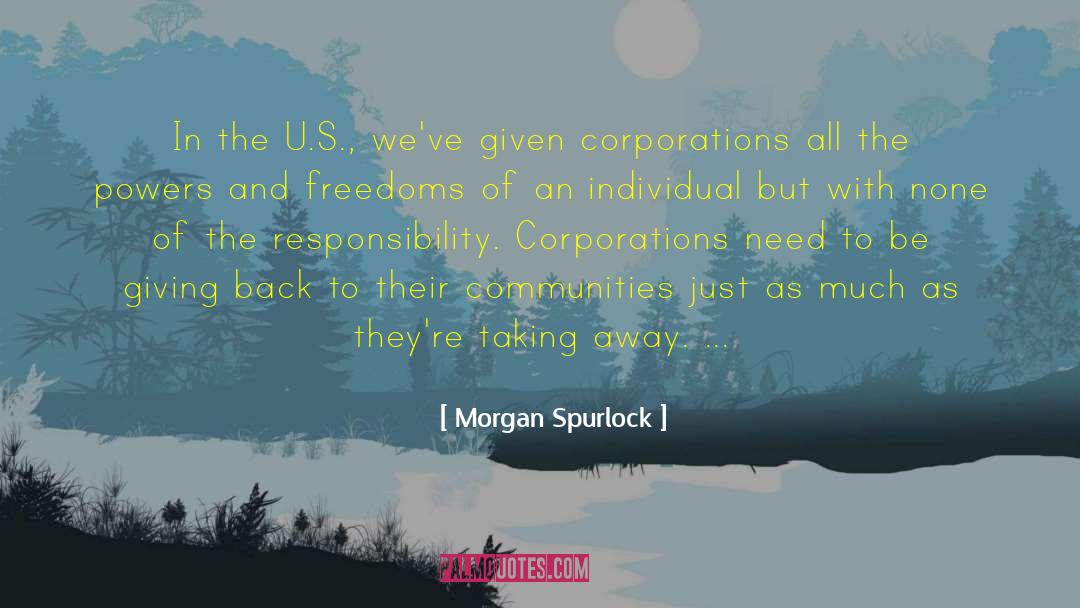 Freedoms quotes by Morgan Spurlock