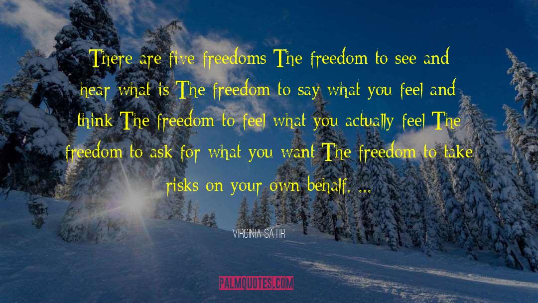 Freedoms quotes by Virginia Satir