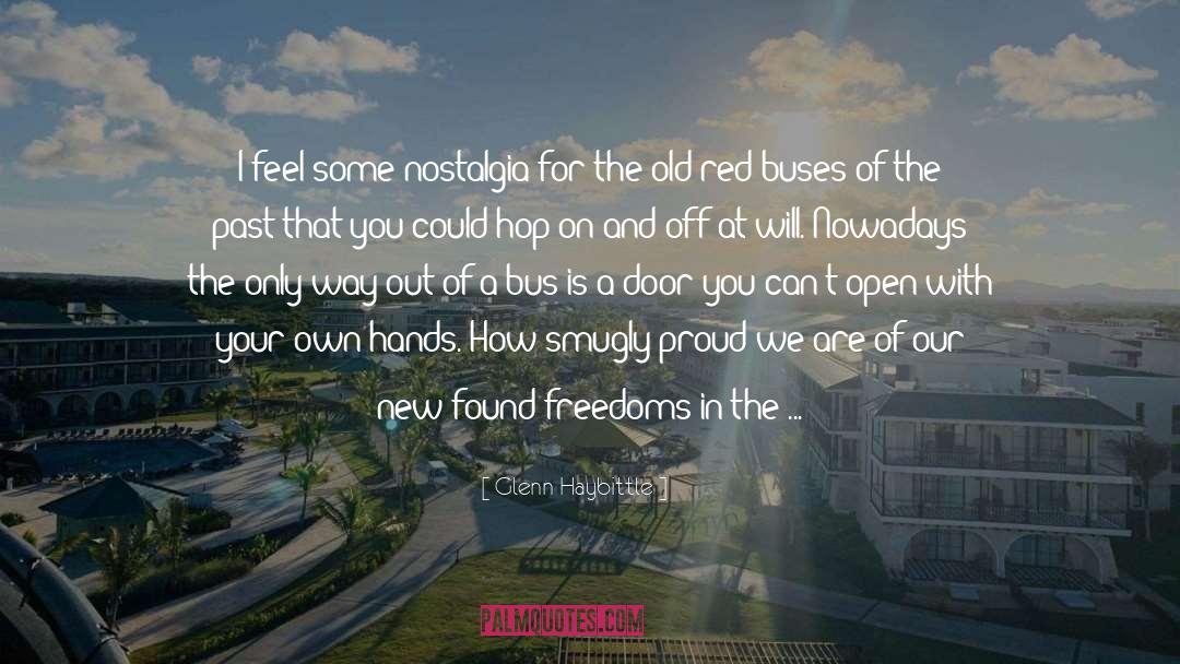 Freedoms quotes by Glenn Haybittle