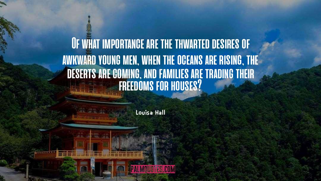 Freedoms quotes by Louisa Hall