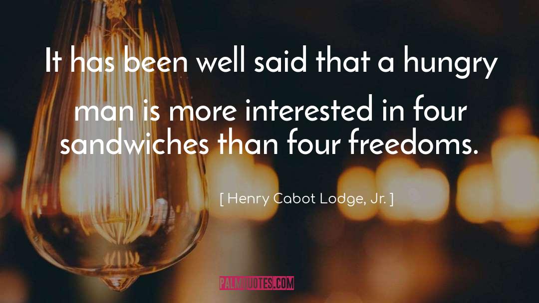 Freedoms quotes by Henry Cabot Lodge, Jr.
