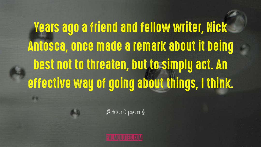 Freedoms To Act quotes by Helen Oyeyemi