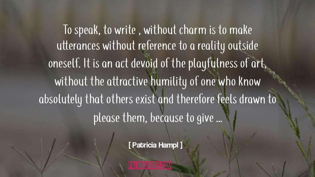 Freedoms To Act quotes by Patricia Hampl