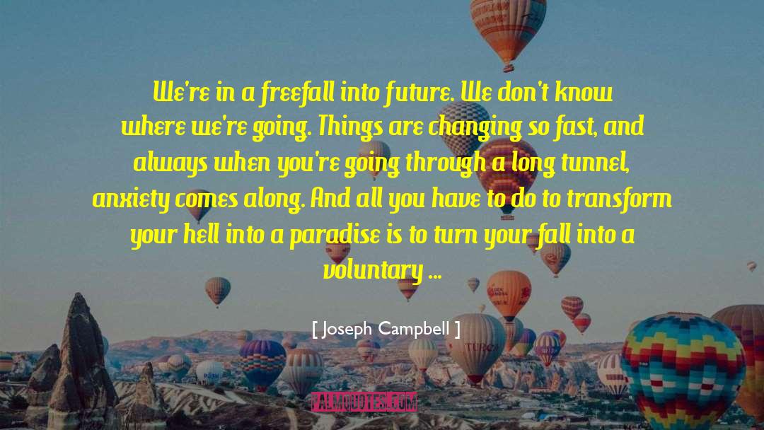 Freefall quotes by Joseph Campbell