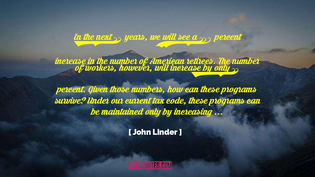 Freeform 25 quotes by John Linder