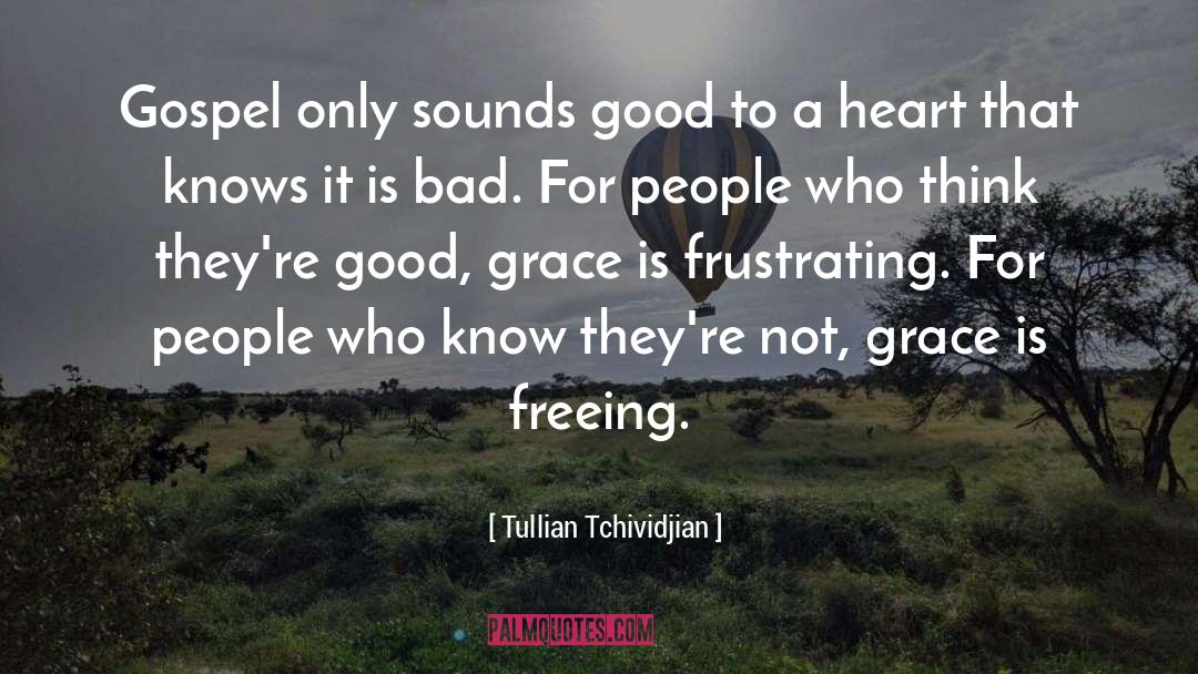 Freeing quotes by Tullian Tchividjian