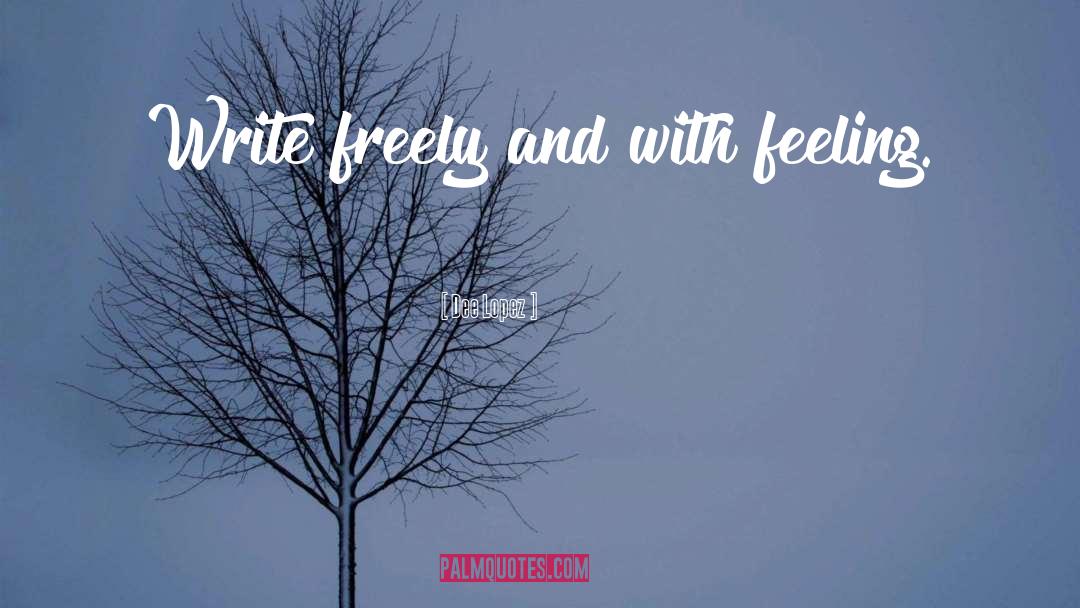 Freely Translated quotes by Dee Lopez