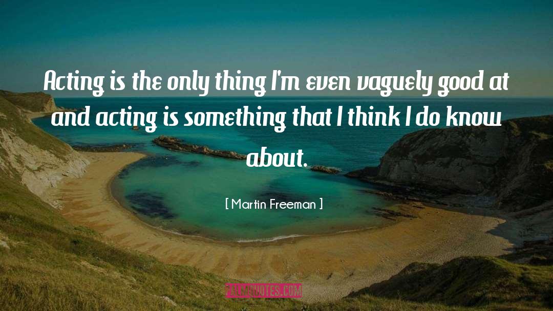 Freeman quotes by Martin Freeman