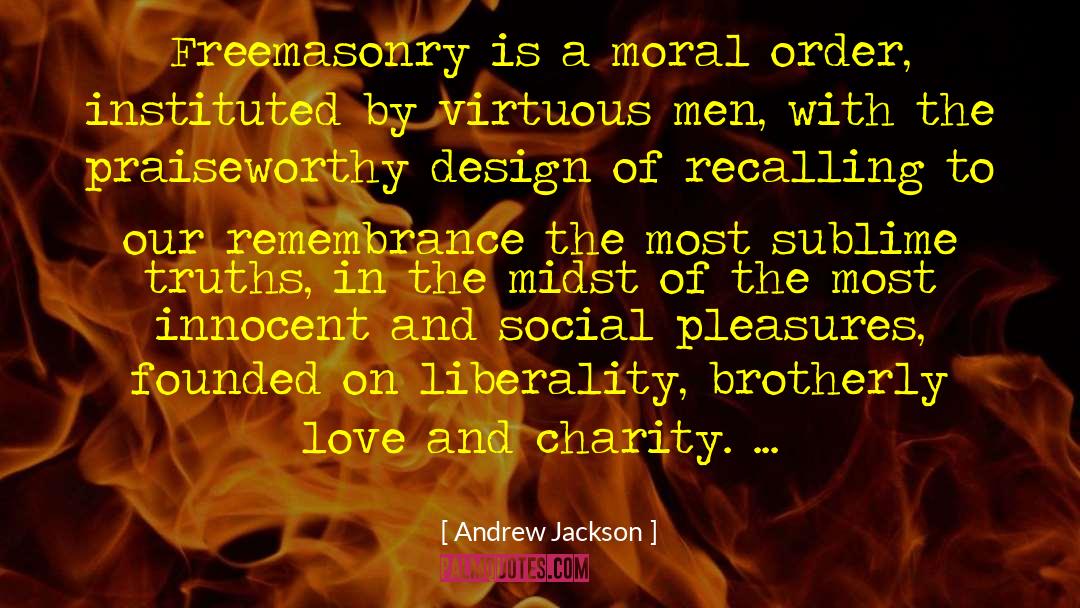 Freemasonry quotes by Andrew Jackson