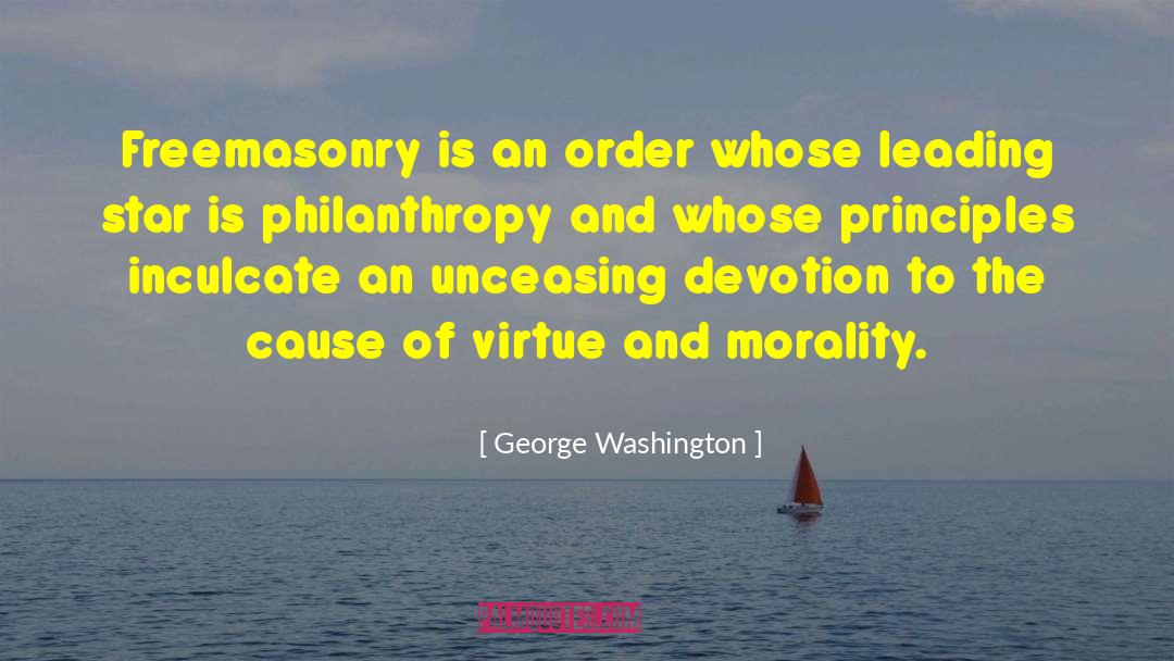 Freemasonry quotes by George Washington