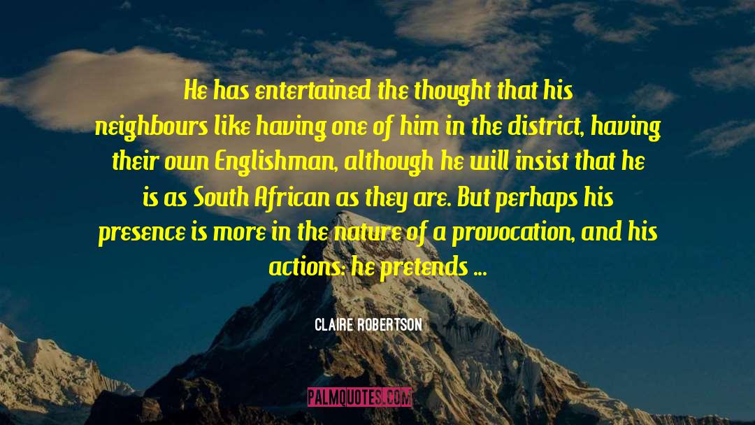 Freemasons In South Africa quotes by Claire Robertson