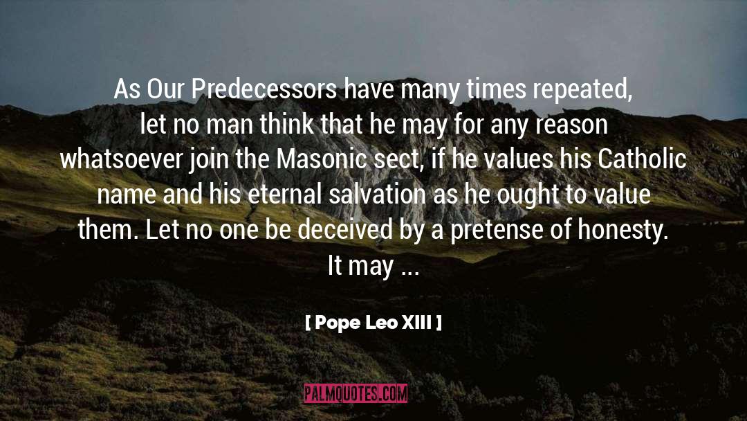 Freemasons quotes by Pope Leo XIII