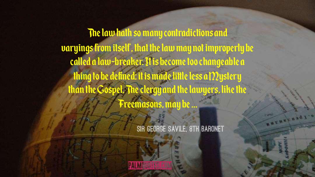 Freemasons quotes by Sir George Savile, 8th Baronet