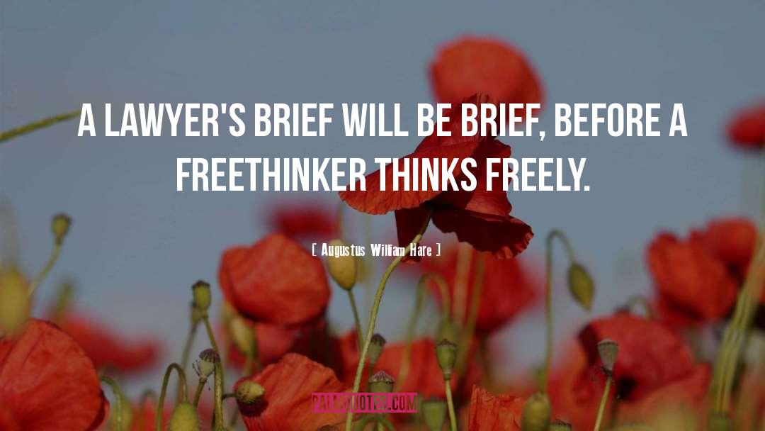 Freethinker quotes by Augustus William Hare