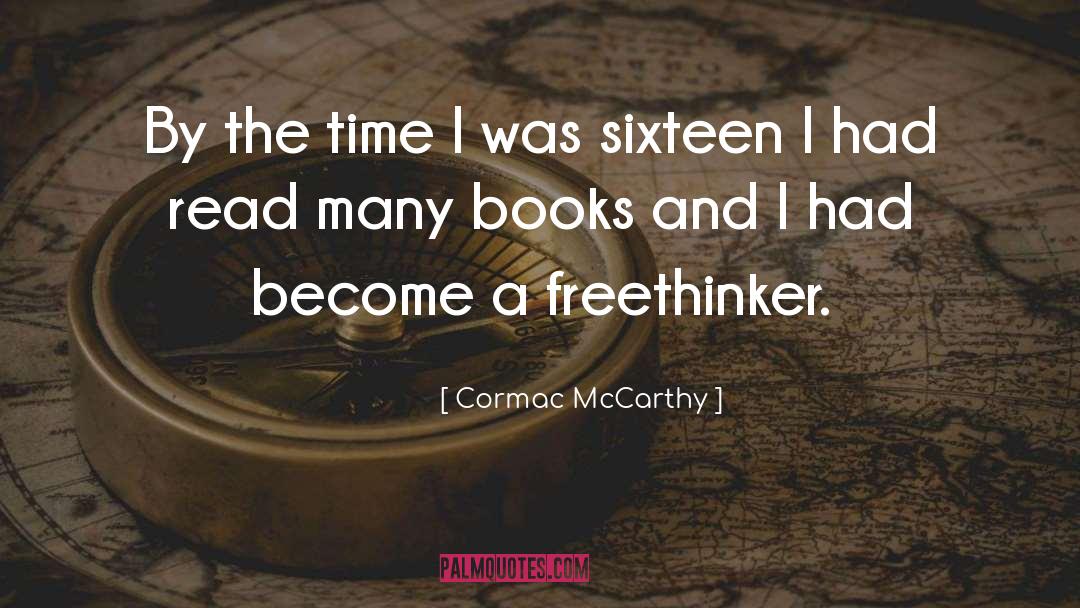 Freethinker quotes by Cormac McCarthy