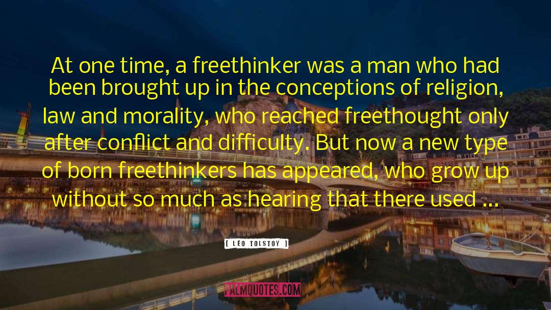 Freethinker quotes by Leo Tolstoy