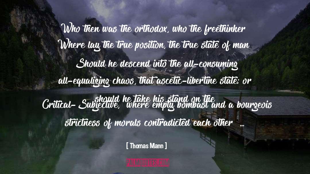 Freethinker quotes by Thomas Mann