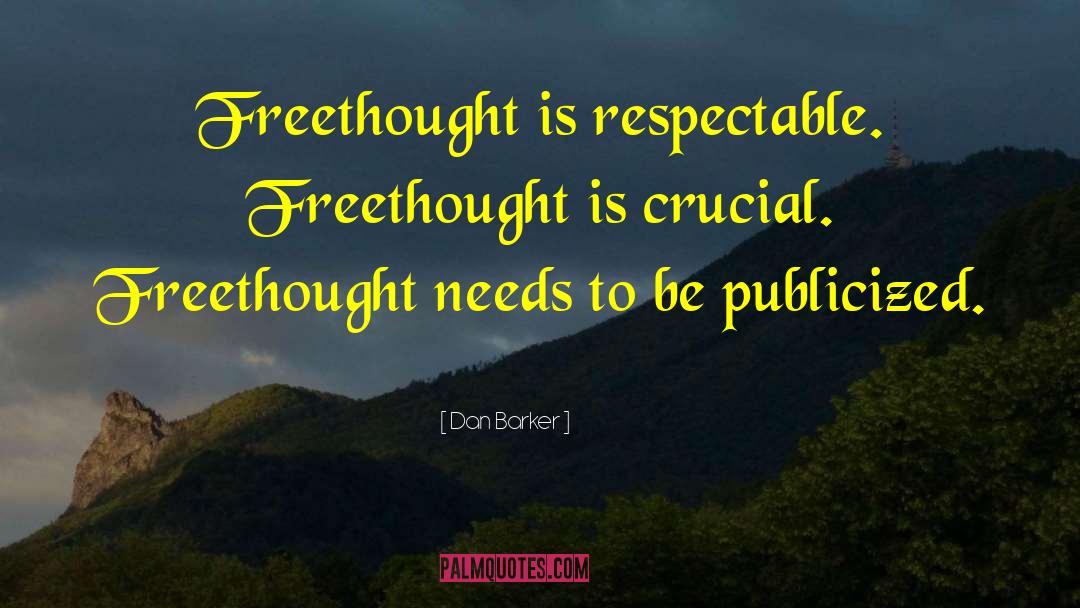 Freethought quotes by Dan Barker