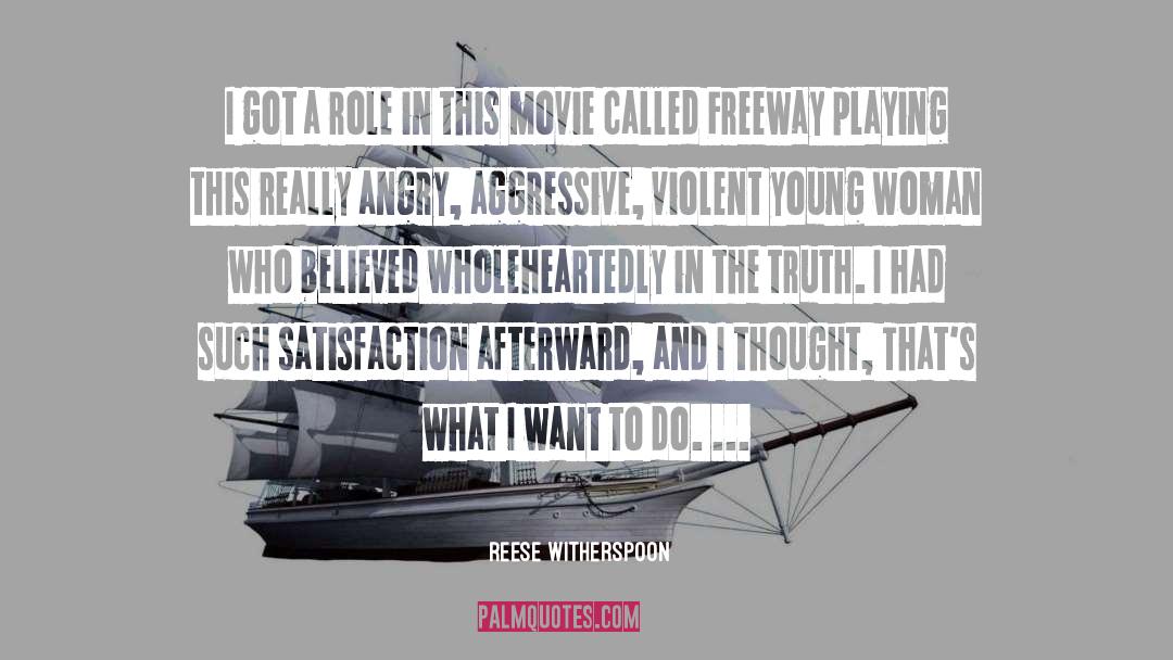 Freeway quotes by Reese Witherspoon