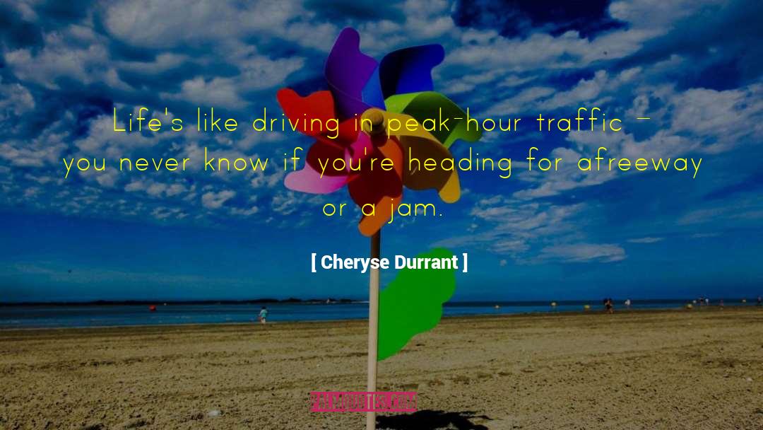 Freeway quotes by Cheryse Durrant