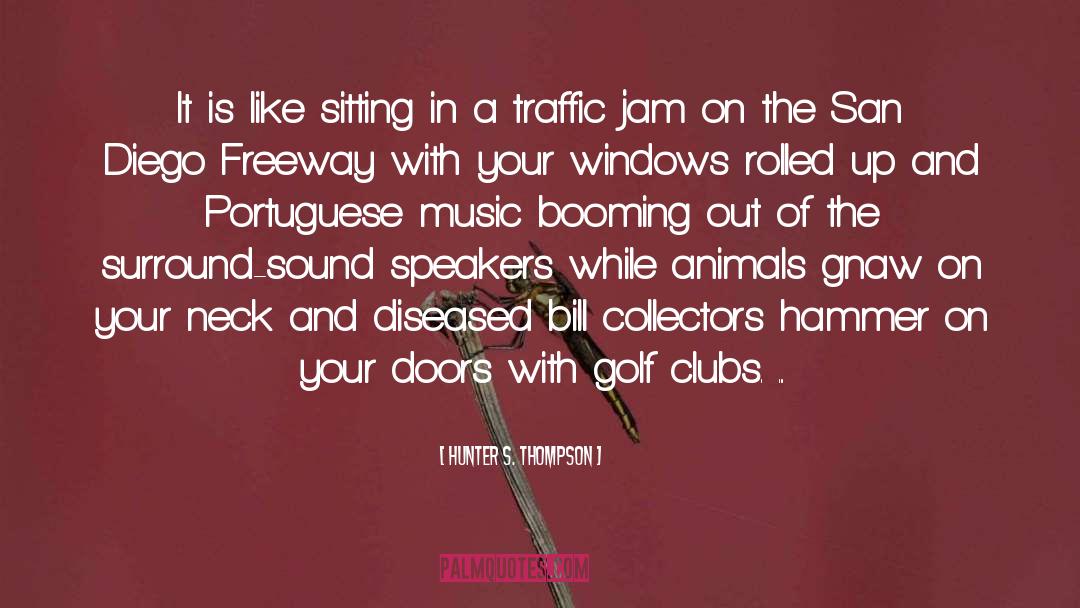 Freeway quotes by Hunter S. Thompson