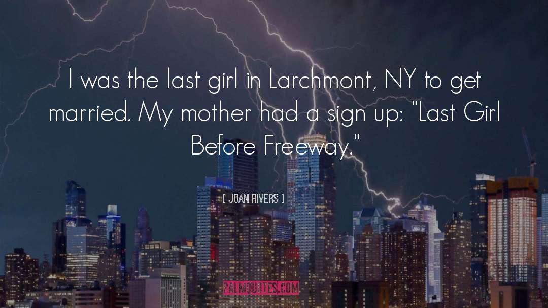 Freeway quotes by Joan Rivers