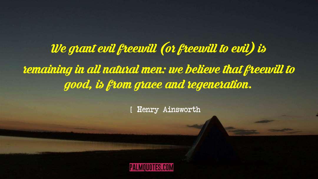 Freewill quotes by Henry Ainsworth