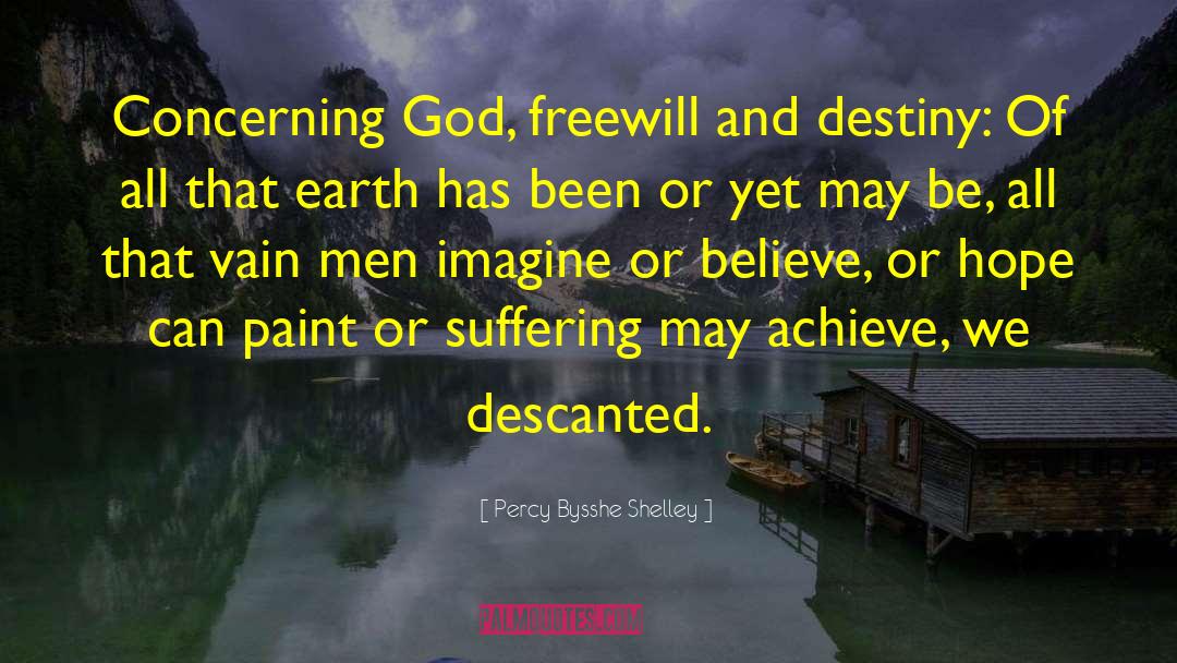 Freewill quotes by Percy Bysshe Shelley