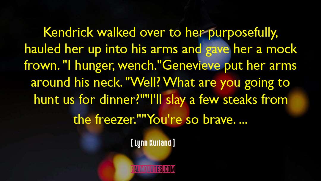 Freezer quotes by Lynn Kurland