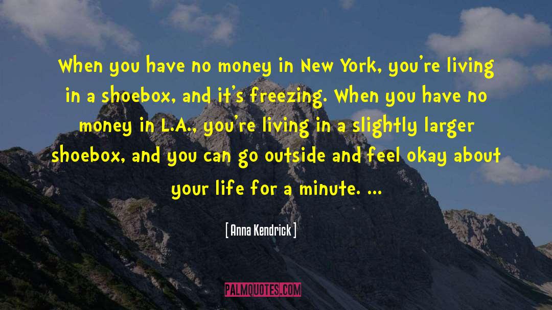 Freezing quotes by Anna Kendrick