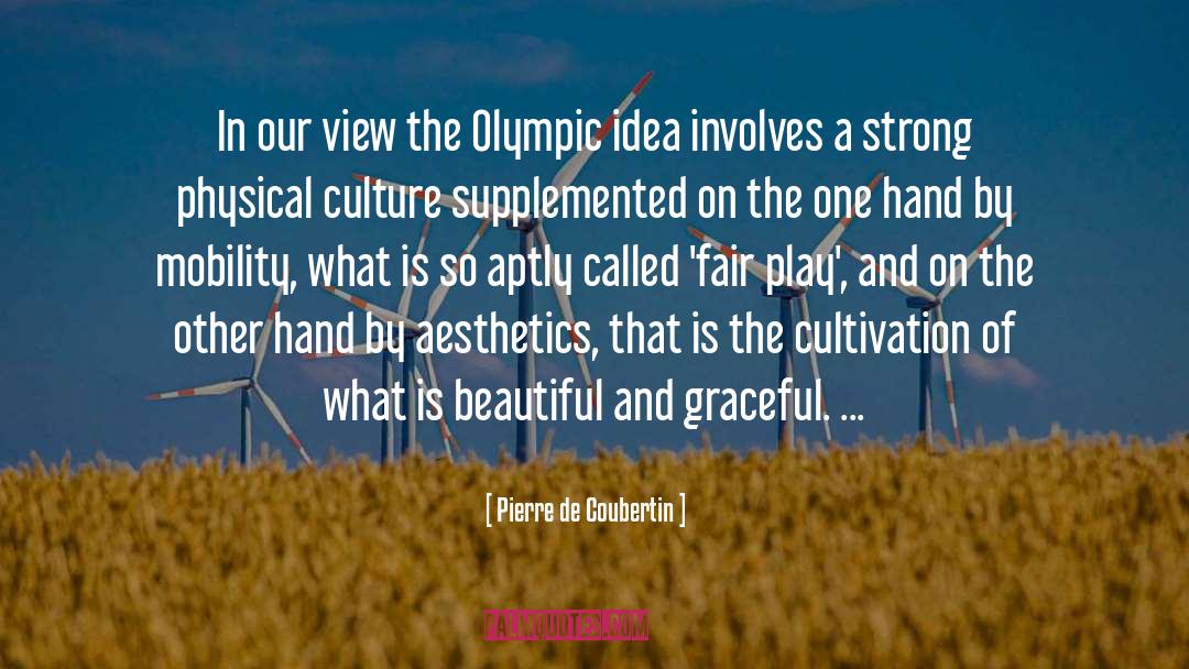 Freia Aesthetics quotes by Pierre De Coubertin