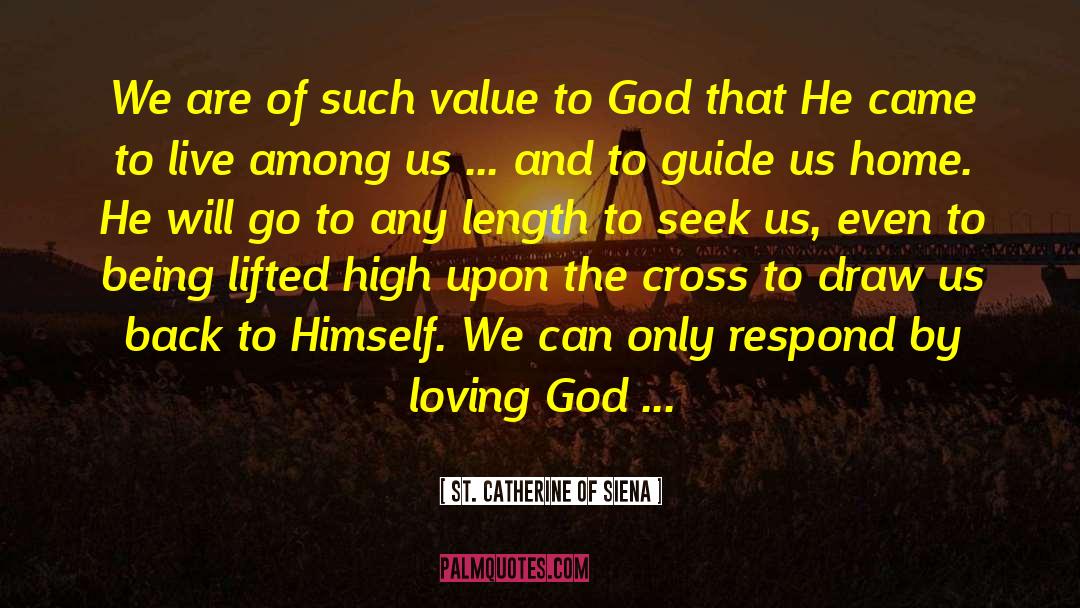 Freindship And Love quotes by St. Catherine Of Siena