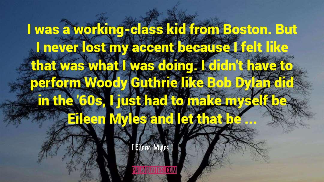 French Accent quotes by Eileen Myles
