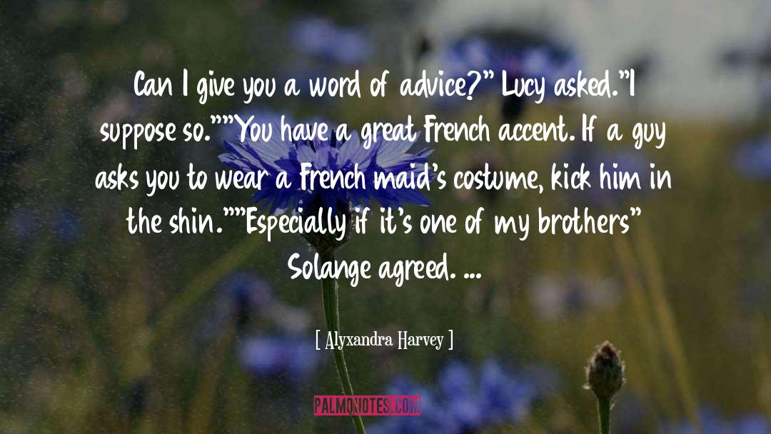 French Accent quotes by Alyxandra Harvey