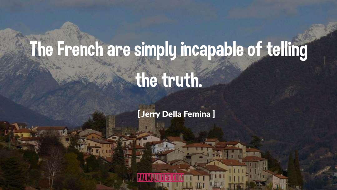 French Administration quotes by Jerry Della Femina