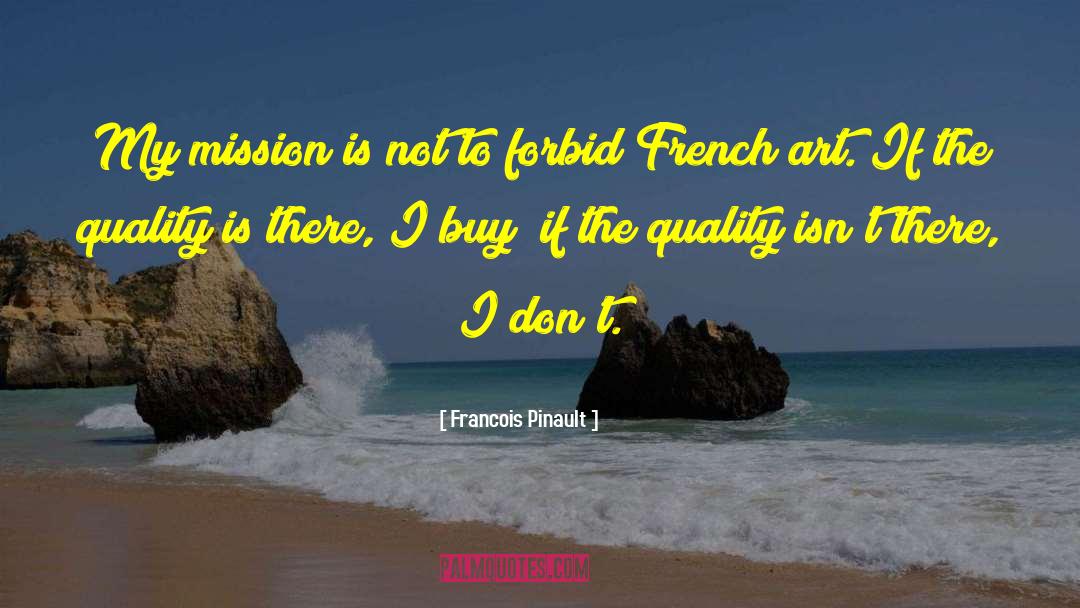 French Art quotes by Francois Pinault