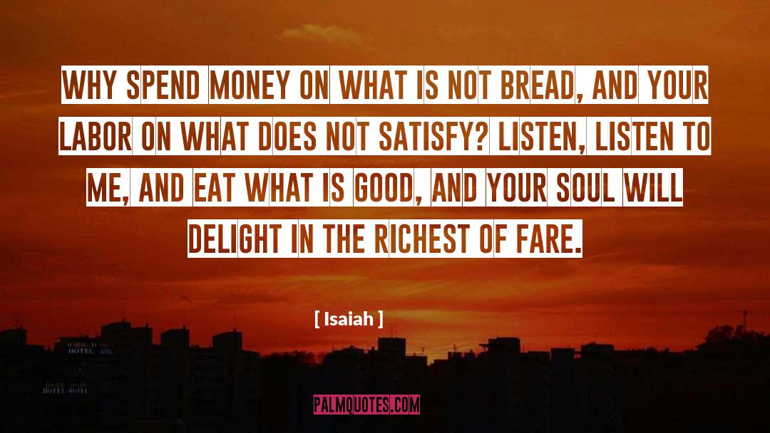 French Bread quotes by Isaiah