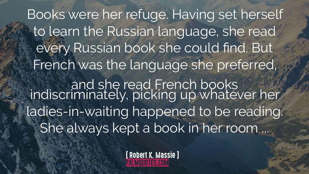 French Class quotes by Robert K. Massie