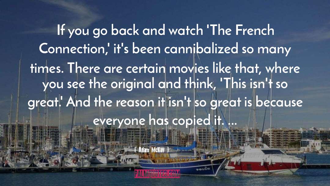 French Connection quotes by Adam McKay