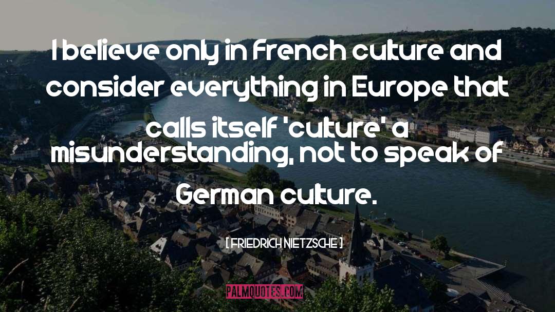 French Culture quotes by Friedrich Nietzsche