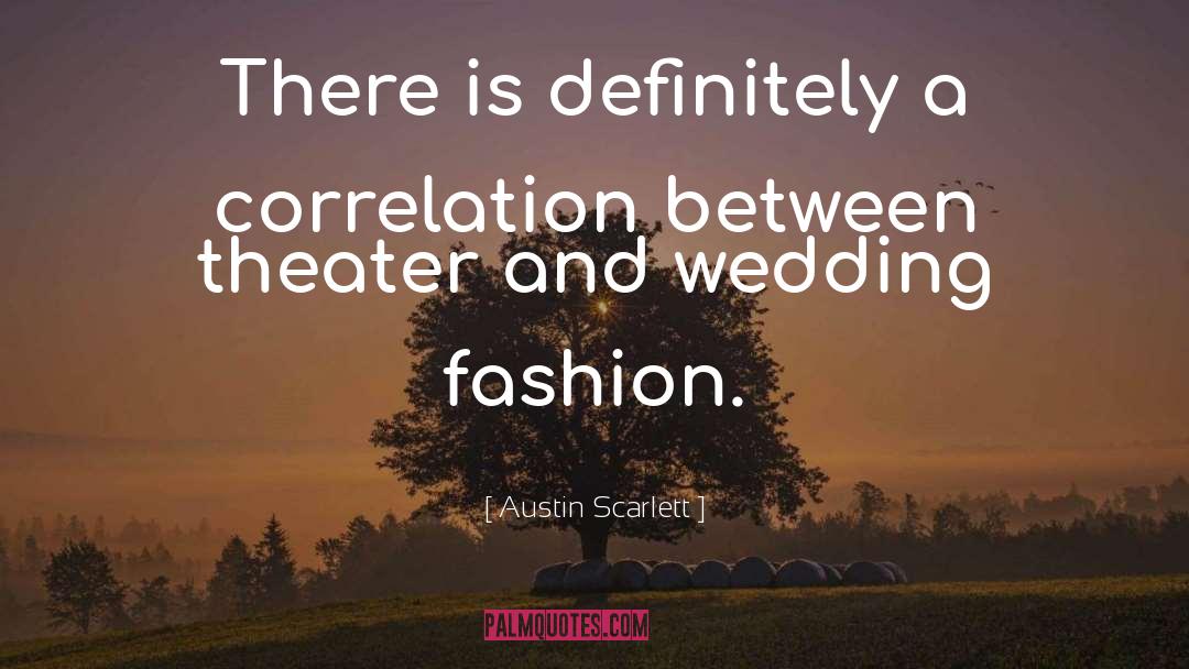 French Fashion quotes by Austin Scarlett